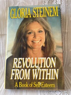 Revolution from Within Gloria Steinem 1992 Hardcover First Edition 1st Print